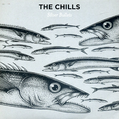 THE CHILLS - Silver Bullets