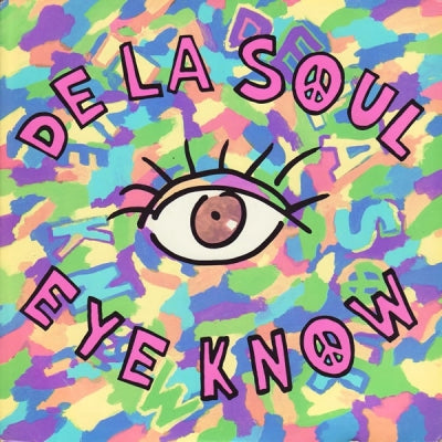 DE LA SOUL - Eye Know