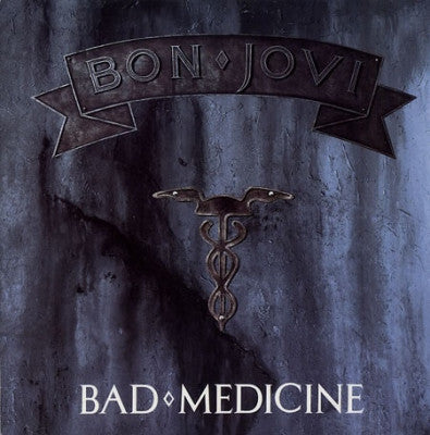 BON JOVI - Bad Medicine