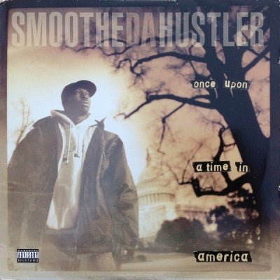 SMOOTHE DA HUSTLER - Once Upon A Time In America