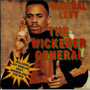 GENERAL LEVY - The Wickeder General