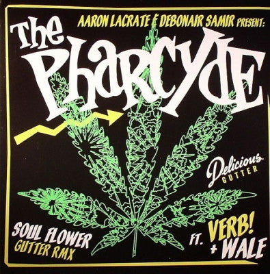 THE PHARCYDE - Soul Flower (Gutter RMX)