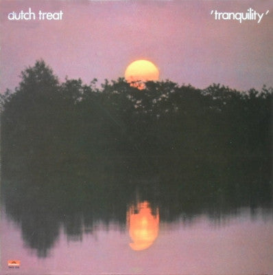 DUTCH TREAT - Tranquility