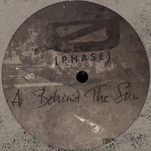 0 [PHASE] - Behind The Sun / The Chasedown