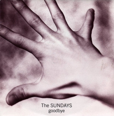 THE SUNDAYS - Goodbye