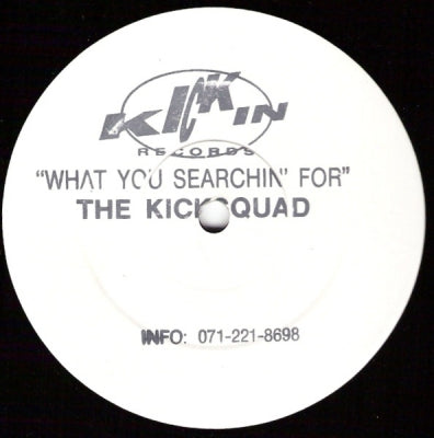 KICKSQUAD - What You Searching For