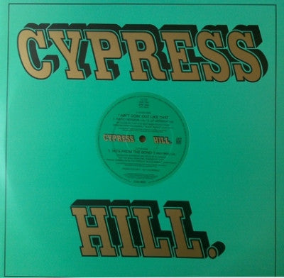 CYPRESS HILL - I Ain't Goin' Out Like That