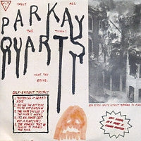 PARQUET COURTS - Tally All the Things That You Broke EP