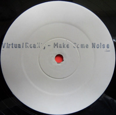 VIRTUAL REALITY - Make Some Noise