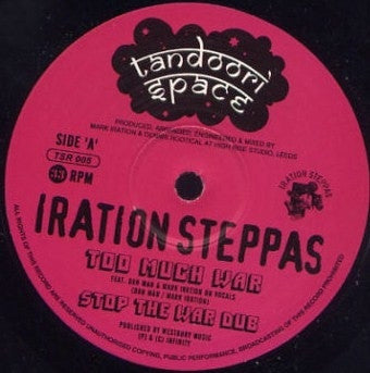 IRATION STEPPAS - Too Much War / What's Wrong