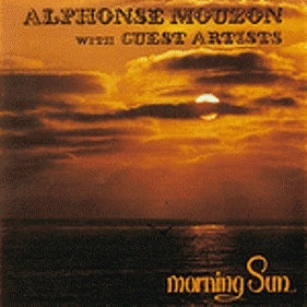 ALPHONSE MOUZON - Morning Sun