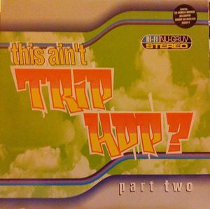 VARIOUS - This Ain't Trip Hop? - Part Two