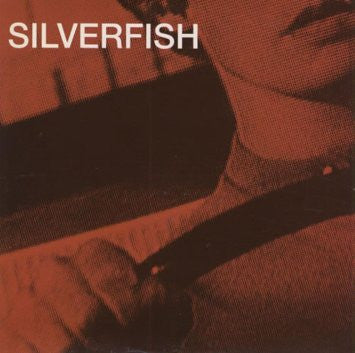 SILVERFISH - Fuckin' Drivin' Or What...E.P.