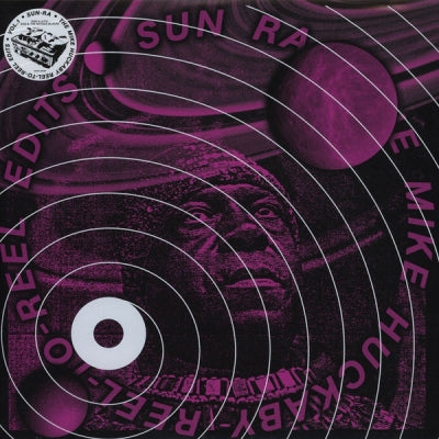 SUN RA - The Mike Huckaby Reel-To-Reel Edits Vol. 1