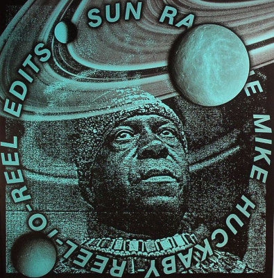 SUN RA - The Mike Huckaby Reel-To-Reel Edits Vol. 2