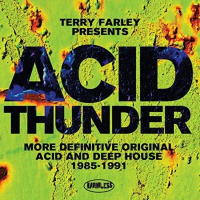 VARIOUS - Acid Thunder (More Definitive Original Acid And Deep House 1985-1991)
