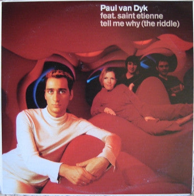 PAUL VAN DYK FEAT. SAINT ETIENNE - Tell Me Why (The Riddle)