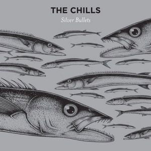 THE CHILLS - Silver Bullets