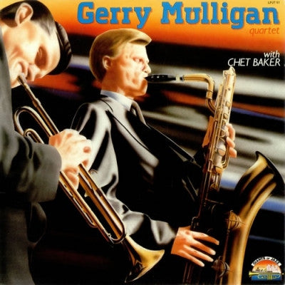 GERRY MULLIGAN QUARTET WITH CHET BAKER - Gerry Mulligan Quartet With Chet Baker