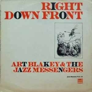 ART BLAKEY AND THE JAZZ MESSENGERS - Right Down Front