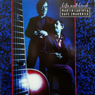 MARTIN CARTHY AND DAVE SWARBRICK - Life And Limb