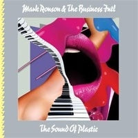 MARK RONSON & THE BUSINESS INTL - The Sound Of Plastic