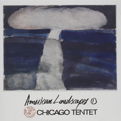 PETER BRöTZMANN CHICAGO TENTET - American Landscapes 1
