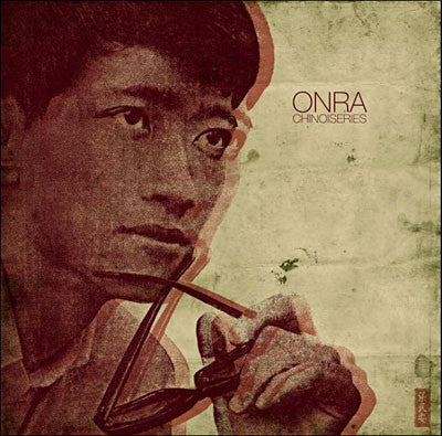 ONRA - Chinoiseries