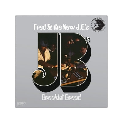 FRED & THE NEW J.B.'S - Breakin' Bread
