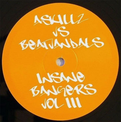 ASKILLZ VS. BEATVANDALS - Insane Bangers Vol III