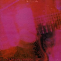 MY BLOODY VALENTINE - Loveless