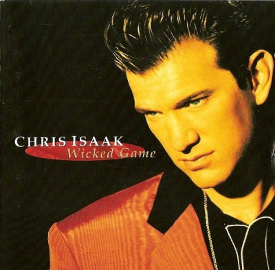 CHRIS ISAAK - Wicked Game