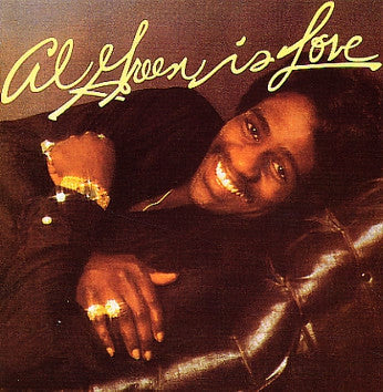 AL GREEN - Al Green Is Love