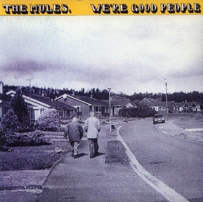 THE MULES - We're Good People