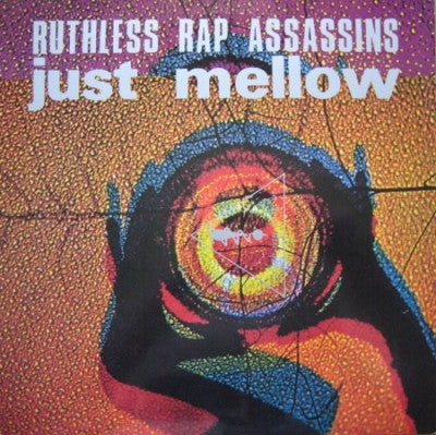 RUTHLESS RAP ASSASSINS - Just Mellow