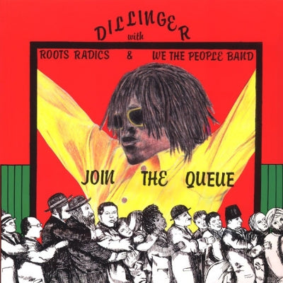 DILLINGER WITH ROOTS RADICS & WE THE PEOPLE BAND - Join The Queue