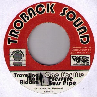 PRESSURE BUSS PIPE / SIXY - One For Me / Traveling Man
