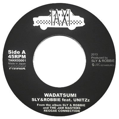 SLY & ROBBIE FEATURING UNITZZ, KGN21, ELEPHANT MAN & MACKA DIAMOND - Wadatsumi / Dancing Idiot 2014