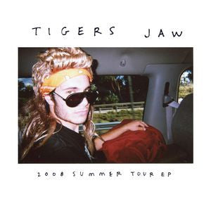 TIGERS JAW - 2008 Summer Tour EP