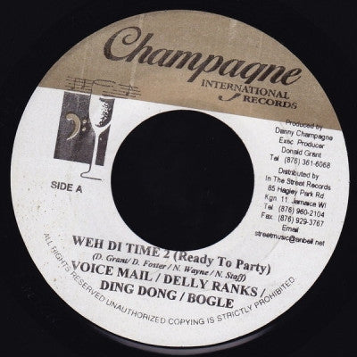 VOICE MAIL / DELLY RANKS / DING DONG / BOGLE / STACY ANN - Weh Di Time 2 (Ready To Party) / Call My Phone