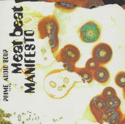 MEAT BEAT MANIFESTO - Prime Audio Soup.