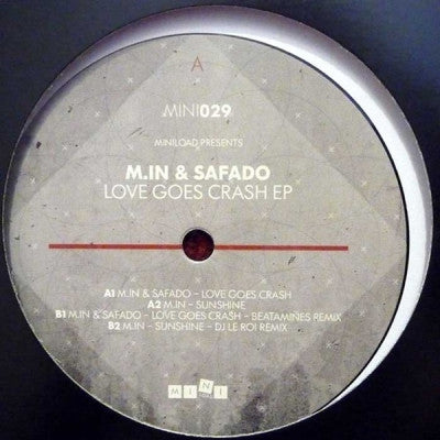 M.IN & SAFADO - Love Goes Crash EP