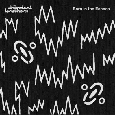 THE CHEMICAL BROTHERS - Born In The Echoes