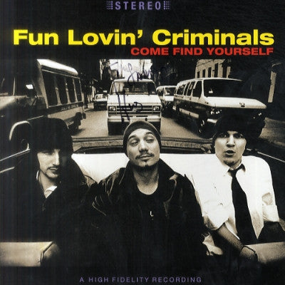 FUN LOVIN' CRIMINALS - Come Find Yourself
