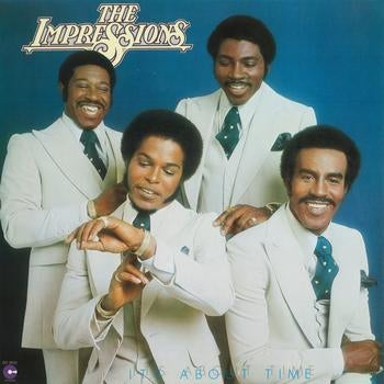 THE IMPRESSIONS - It's About Time
