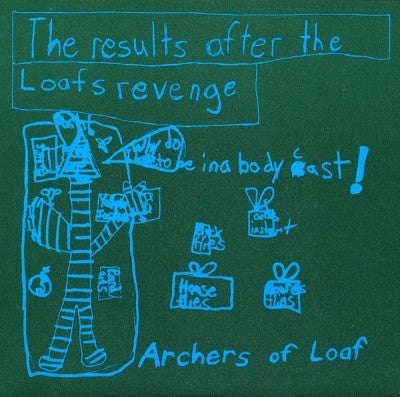 ARCHERS OF LOAF - The Results After The Loafs Revenge