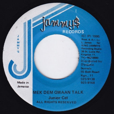JUNIOR CAT - Mek Dem Gwaan Talk