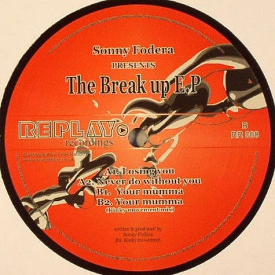 SONNY FODERA - The Break Up E.P.