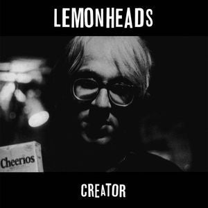 THE LEMONHEADS - Creator