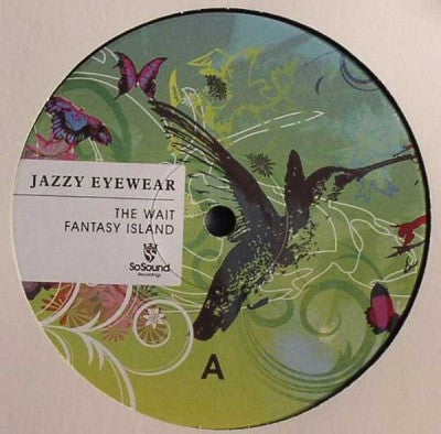 JAZZY EYEWEAR - The Wait / Fantasy Island